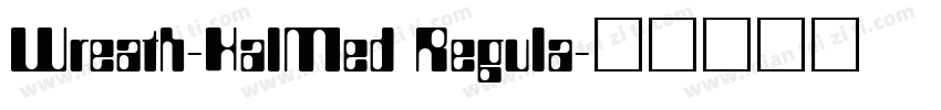 Wreath-HalMed Regula字体转换